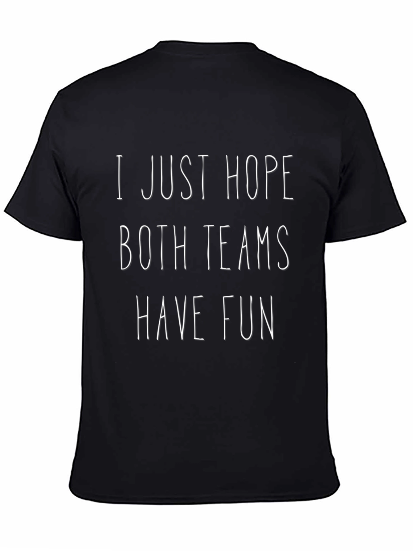 Funny Sportsmanship T-Shirt - Both Teams Have Fun