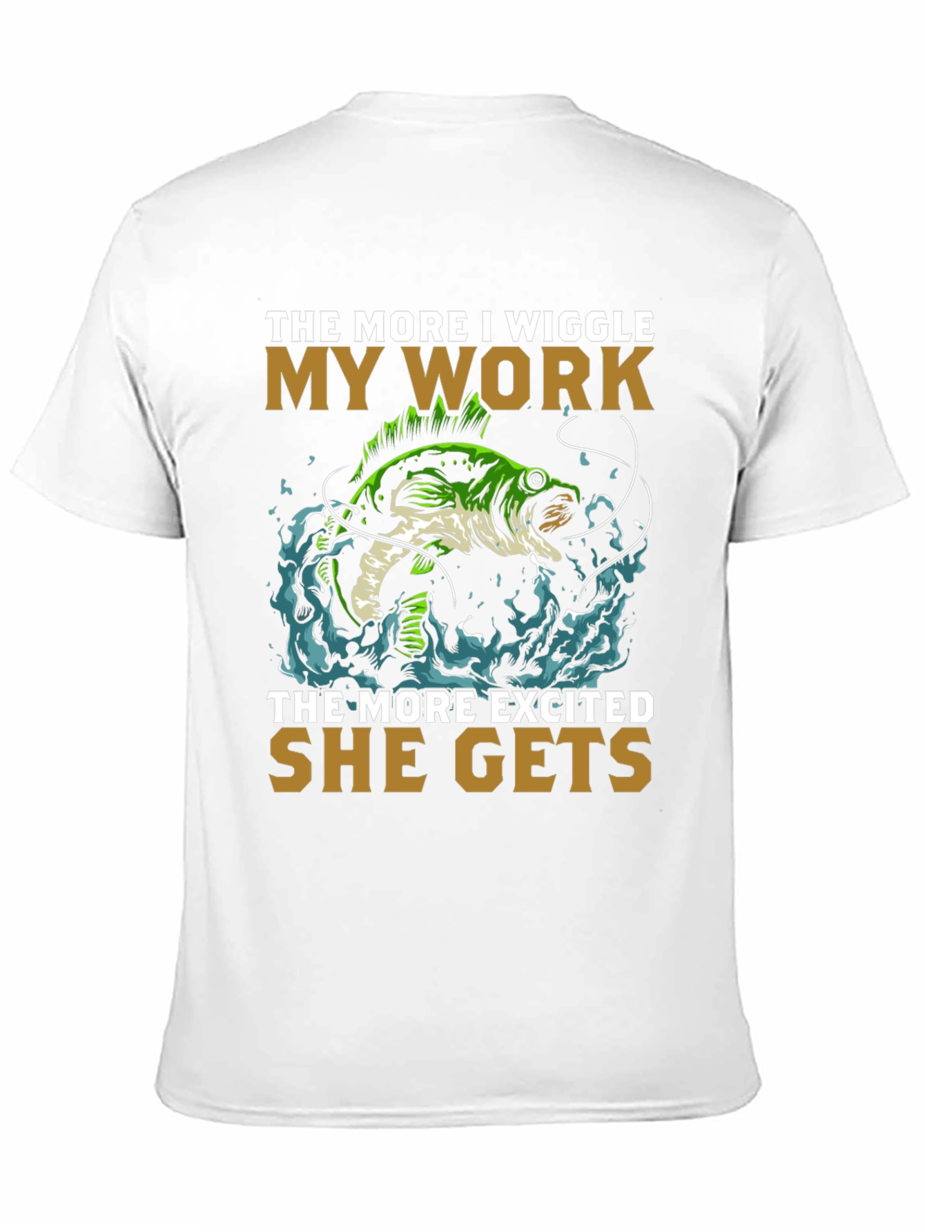 Wiggle My Work Fishing T-Shirt