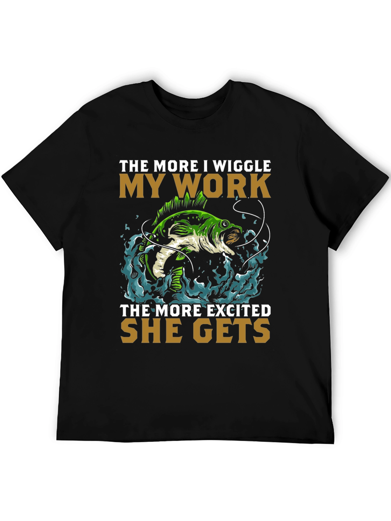 Wiggle My Work Fishing T-Shirt