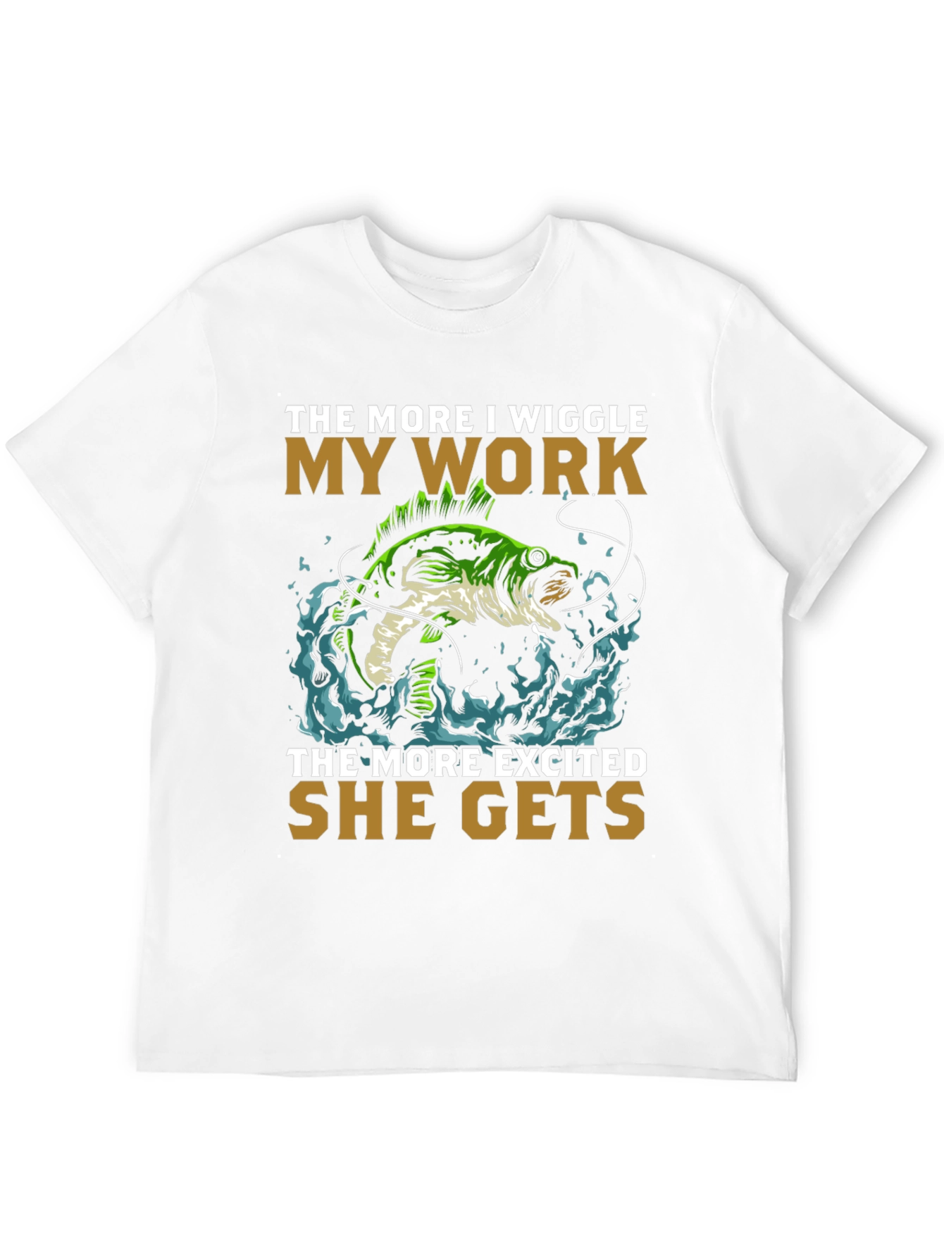 Wiggle My Work Fishing T-Shirt