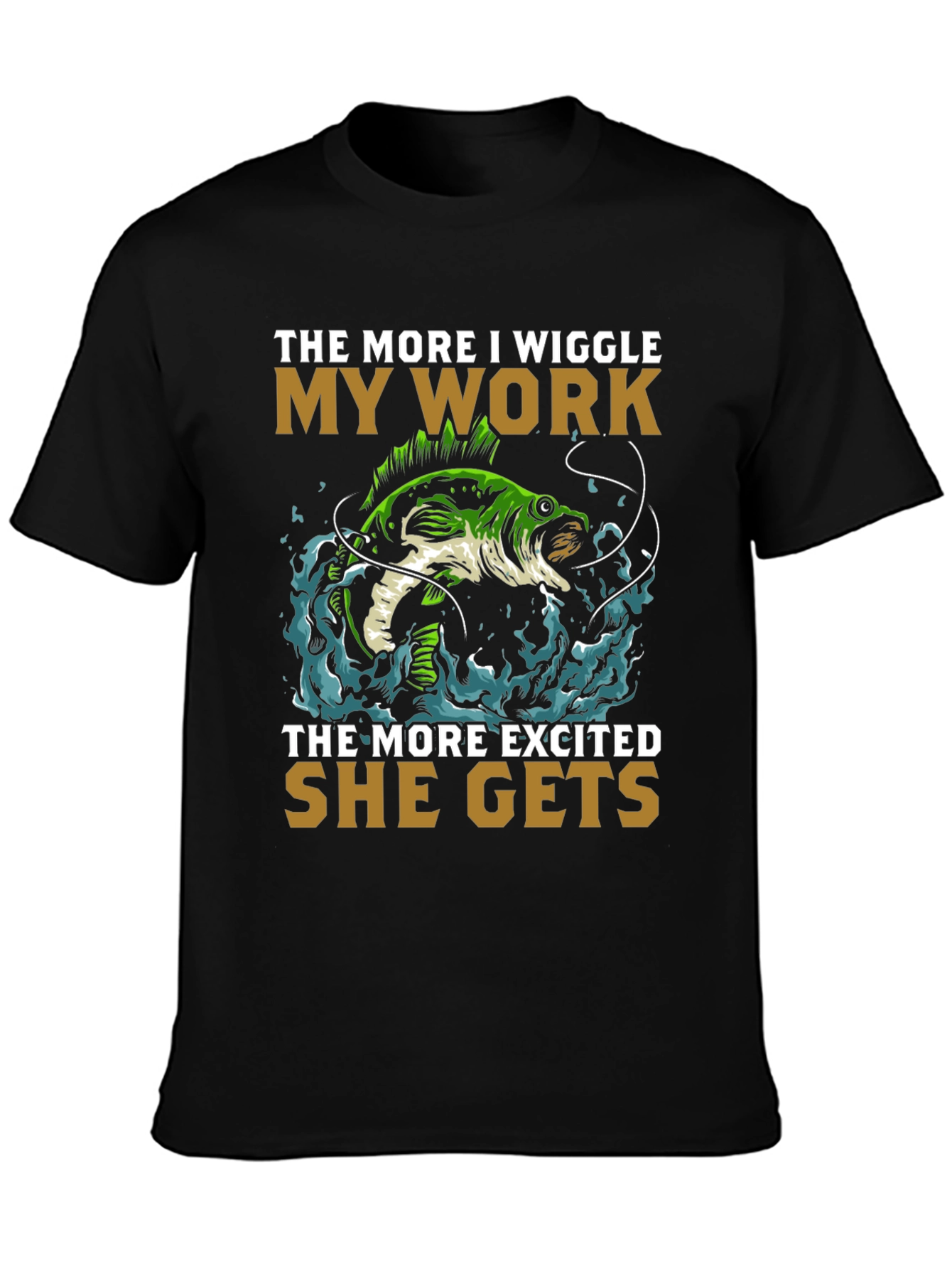 Wiggle My Work Fishing T-Shirt