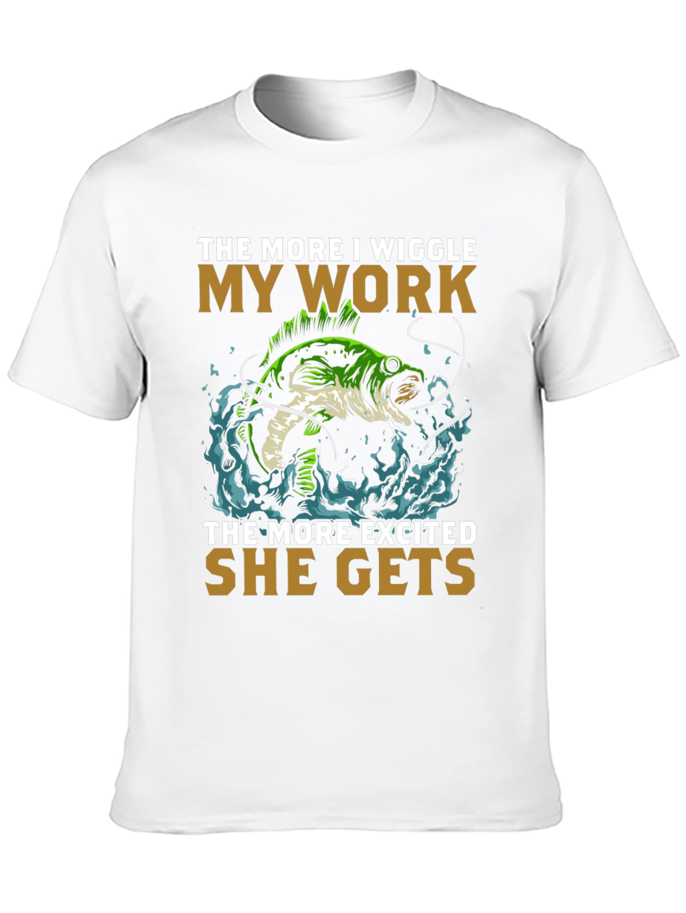 Wiggle My Work Fishing T-Shirt