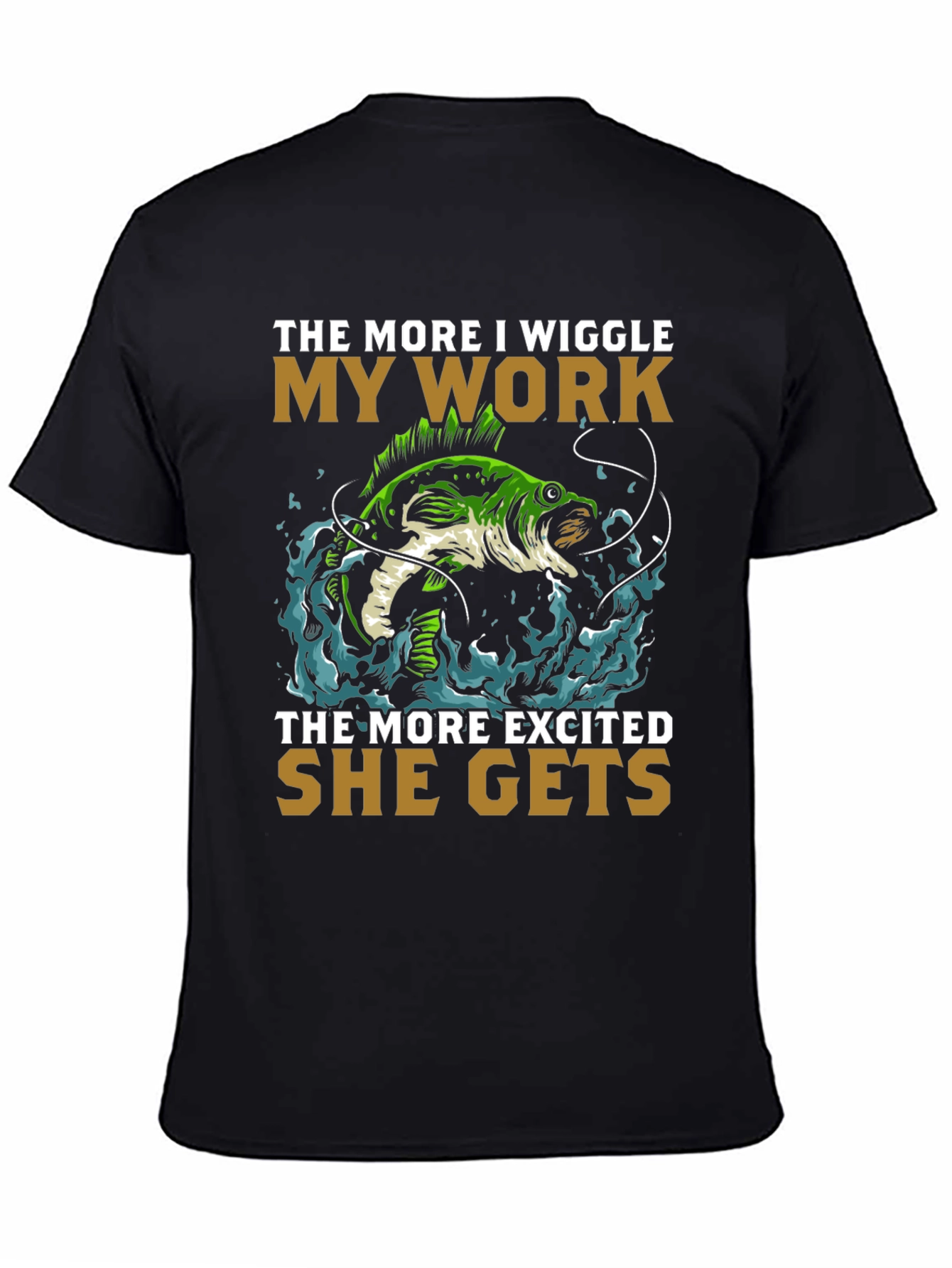 Wiggle My Work Fishing T-Shirt
