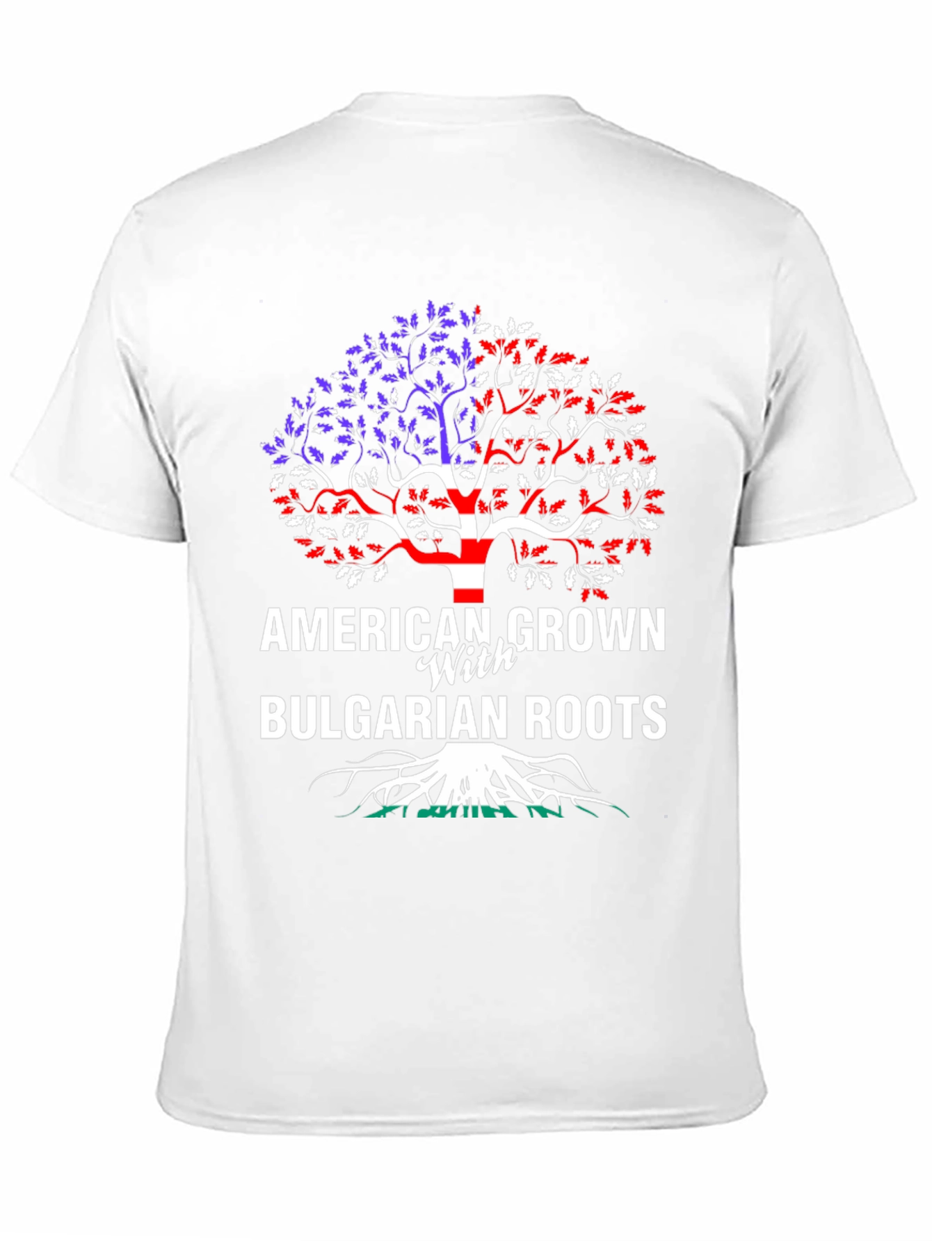 American Grown with Bulgarian Roots T-Shirt