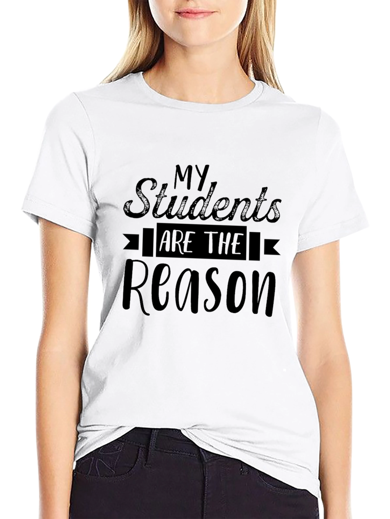 Teachers My Students are the Reason Black T-Shirt
