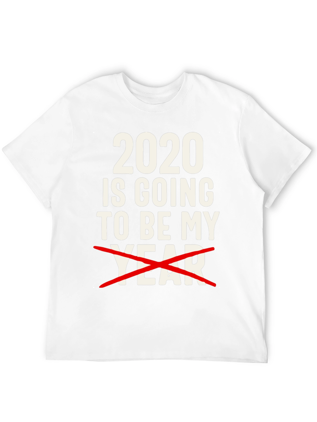 Funny 2020 My Year T-Shirt Humor Graphic Tee