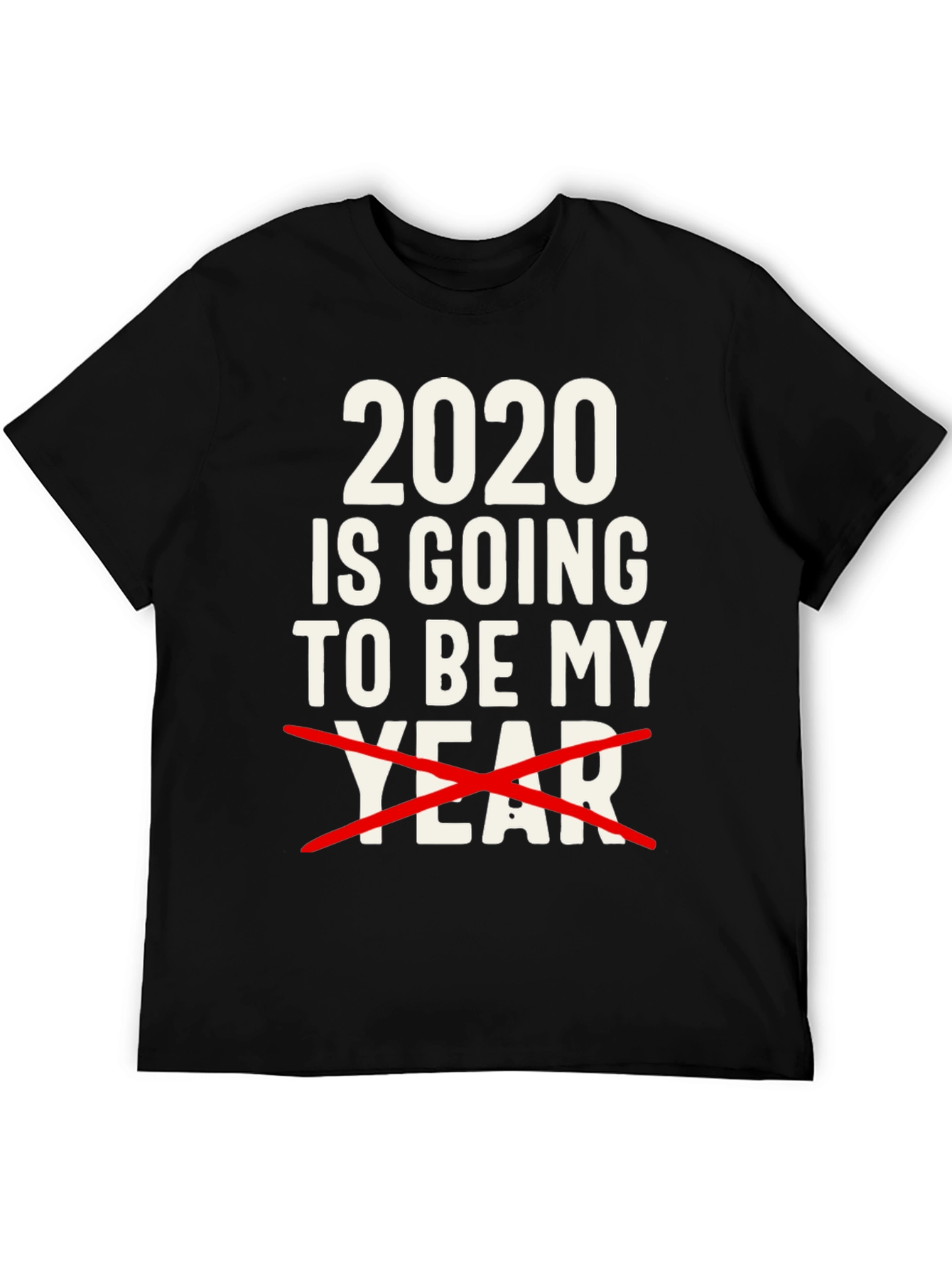 Funny 2020 My Year T-Shirt Humor Graphic Tee
