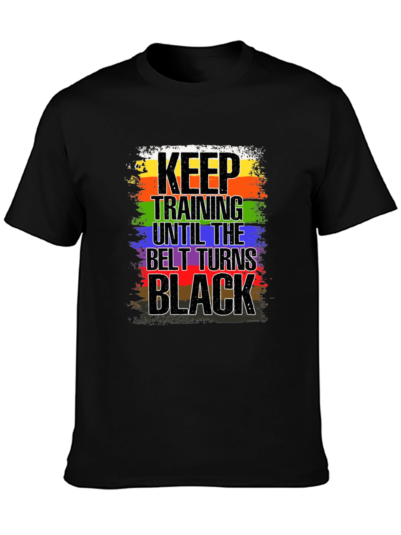 Keep Training Until Black Belt T-Shirt