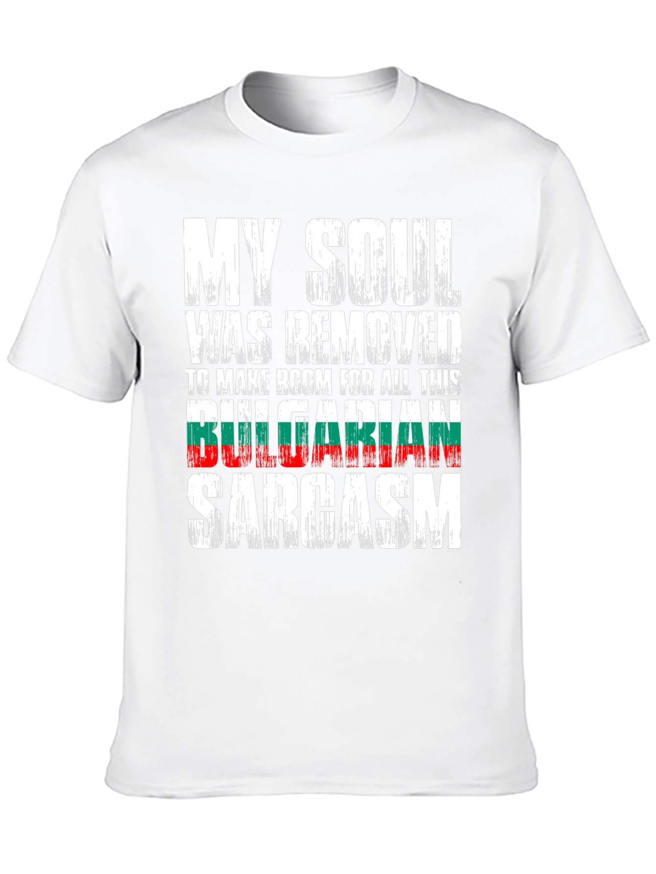 Funny Bulgarian Sarcasm T-Shirt