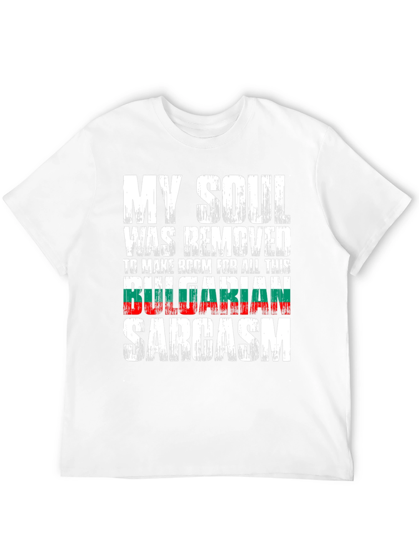 Funny Bulgarian Sarcasm T-Shirt