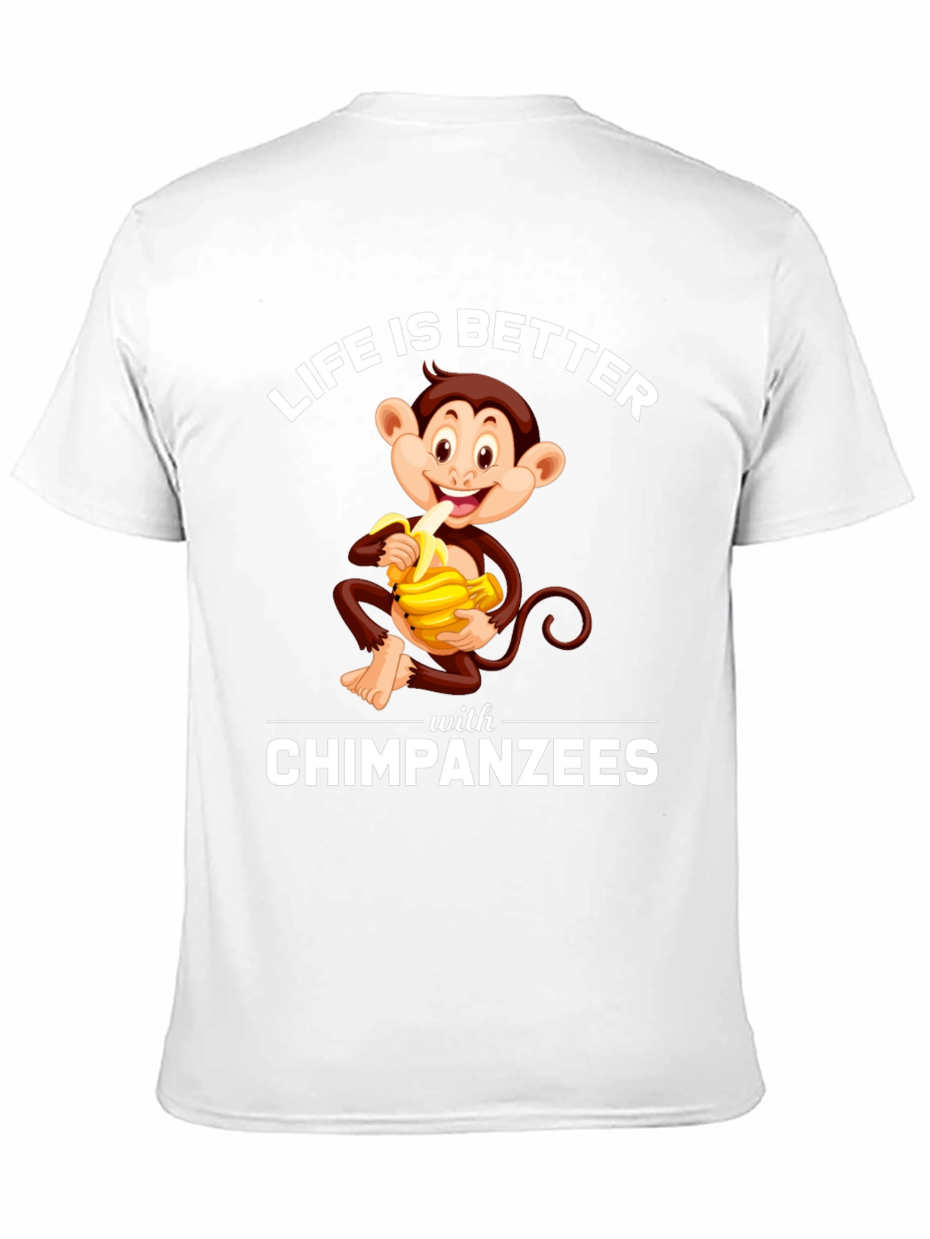 Chimpanzee T-Shirt - Life is Better with Chimpanzees