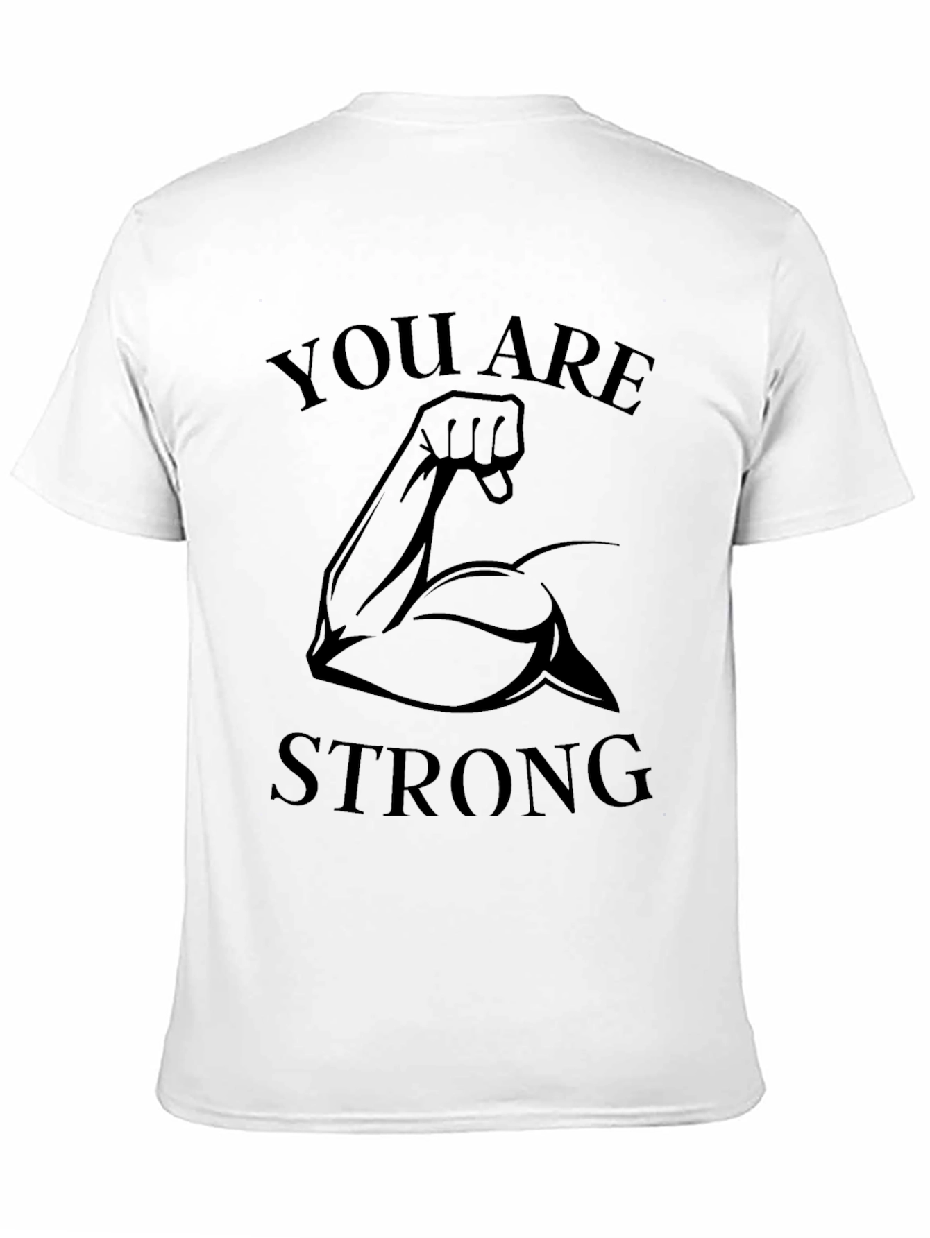 You Are Strong Graphic Print T-Shirt