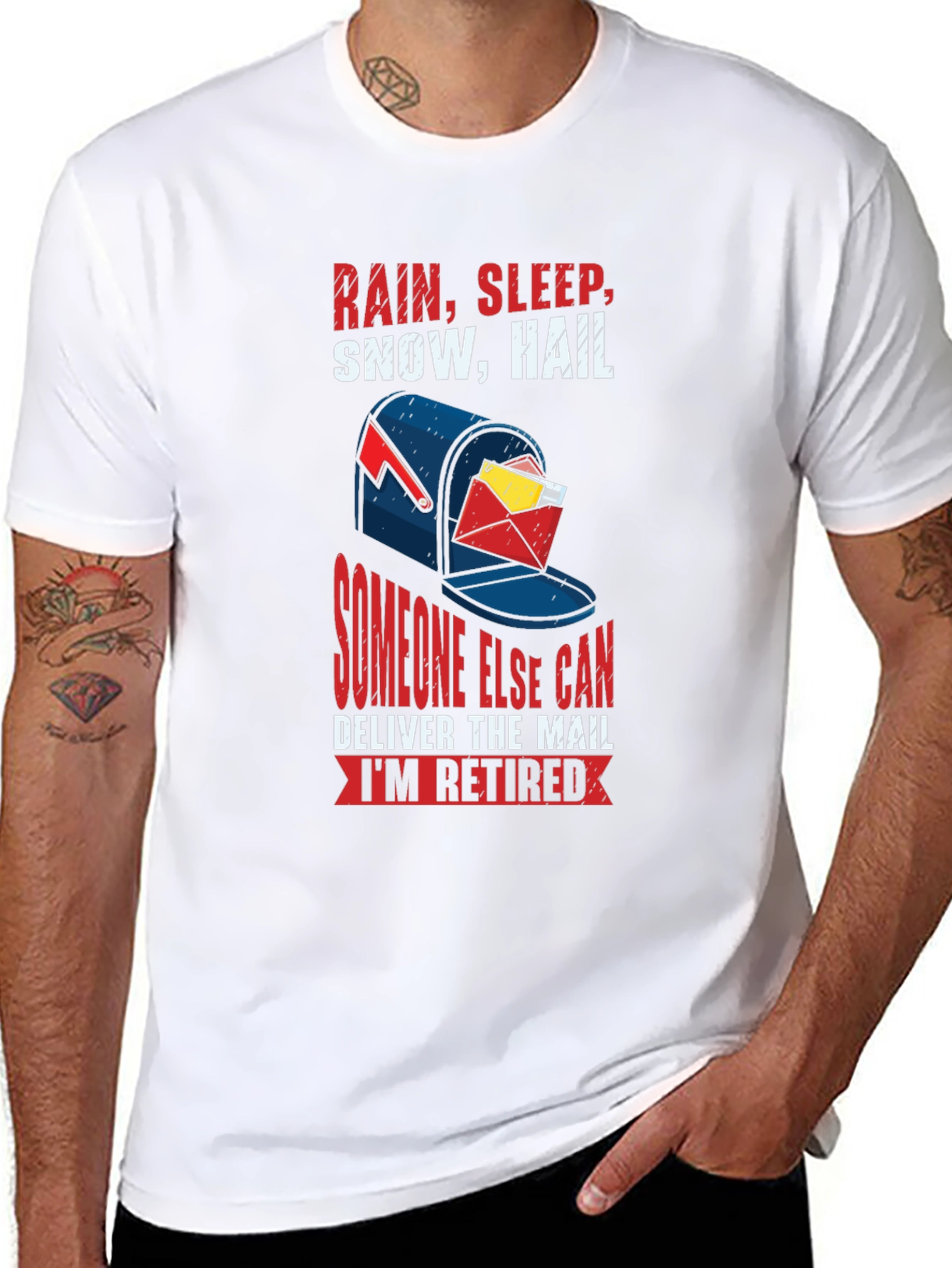 Retired Mail Carrier T-Shirt: Rain Sleep Snow Hail Design