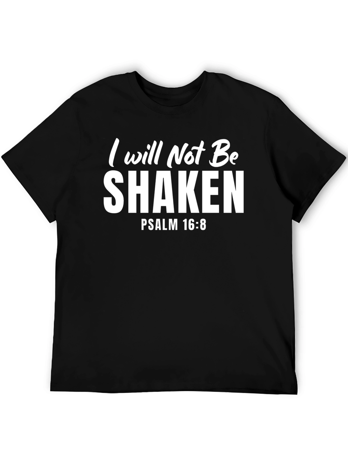 I Will Not Be Shaken Black T-Shirt