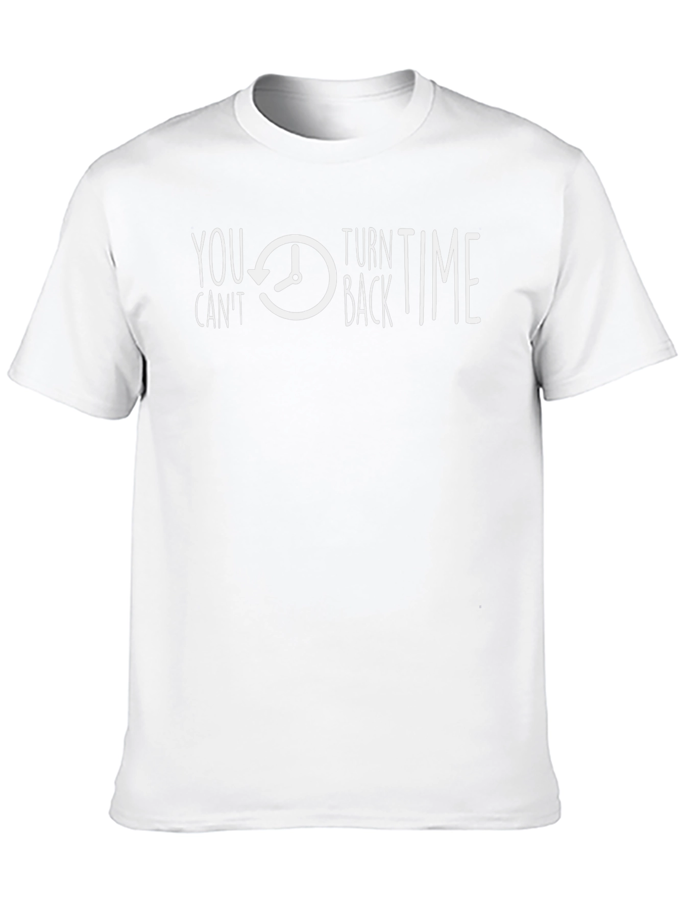 You Cant Turn Back Time Graphic T-Shirt
