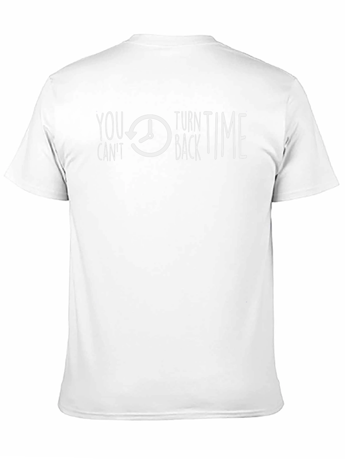 You Cant Turn Back Time Graphic T-Shirt