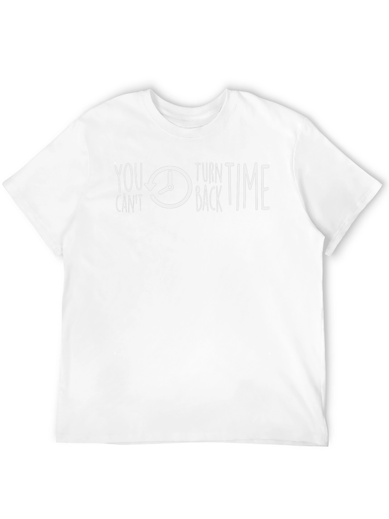You Cant Turn Back Time Graphic T-Shirt