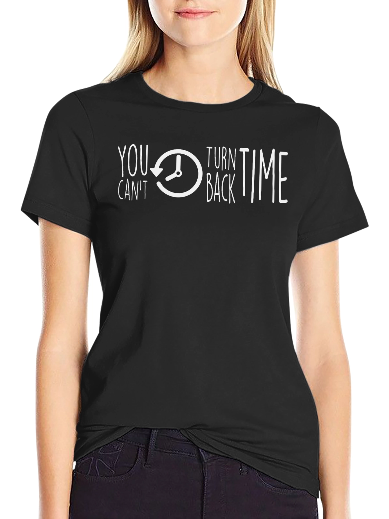 You Cant Turn Back Time Graphic T-Shirt