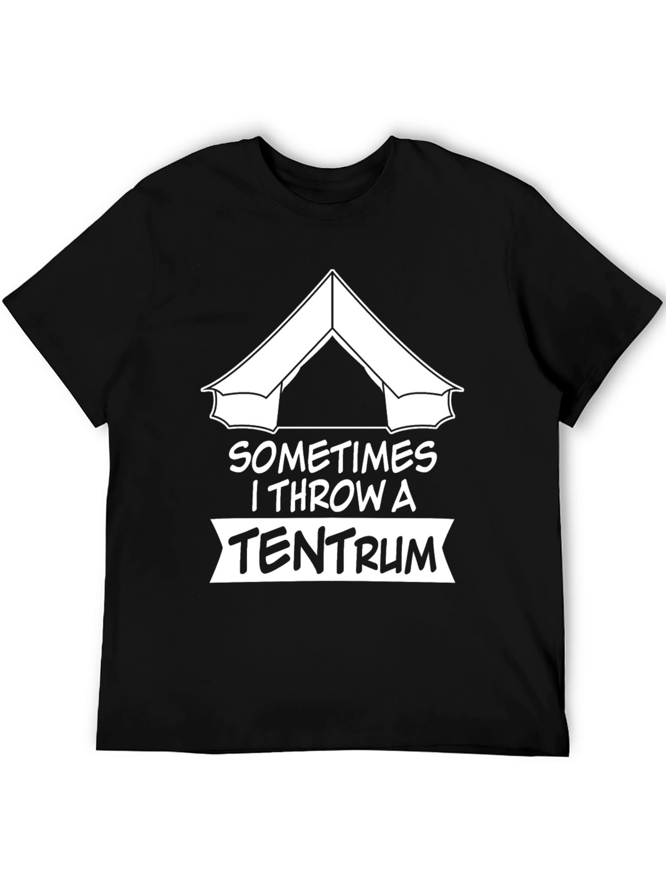 Sometimes I Throw A Tentrum Black T-Shirt