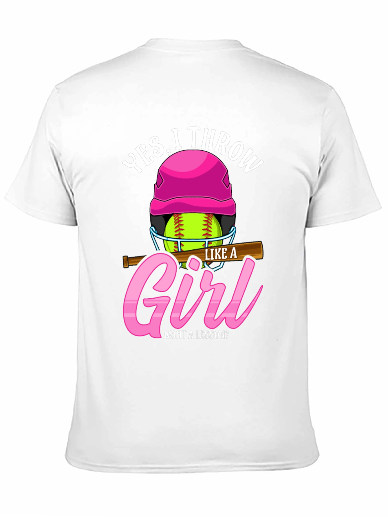 Yes I Throw Like A Girl Softball T-Shirt