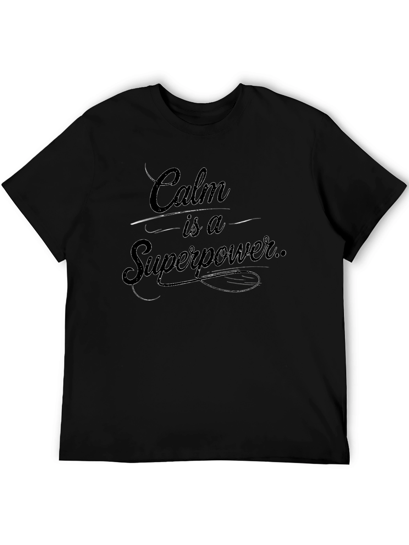 Calm is a Superpower Graphic T-Shirt