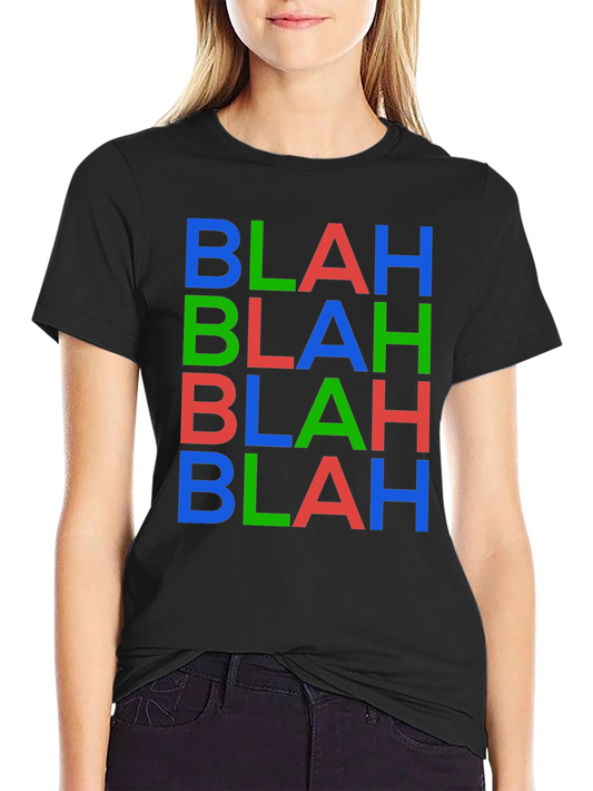 Blah T-Shirt - Funny Colorful Graphic Tee