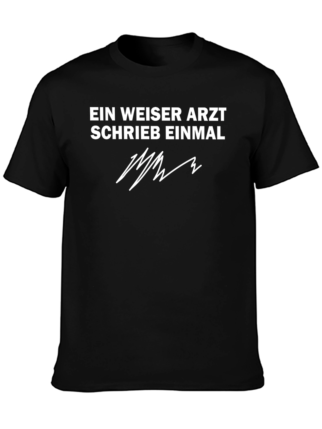 Ein Weiser Arzt T-Shirt - Black