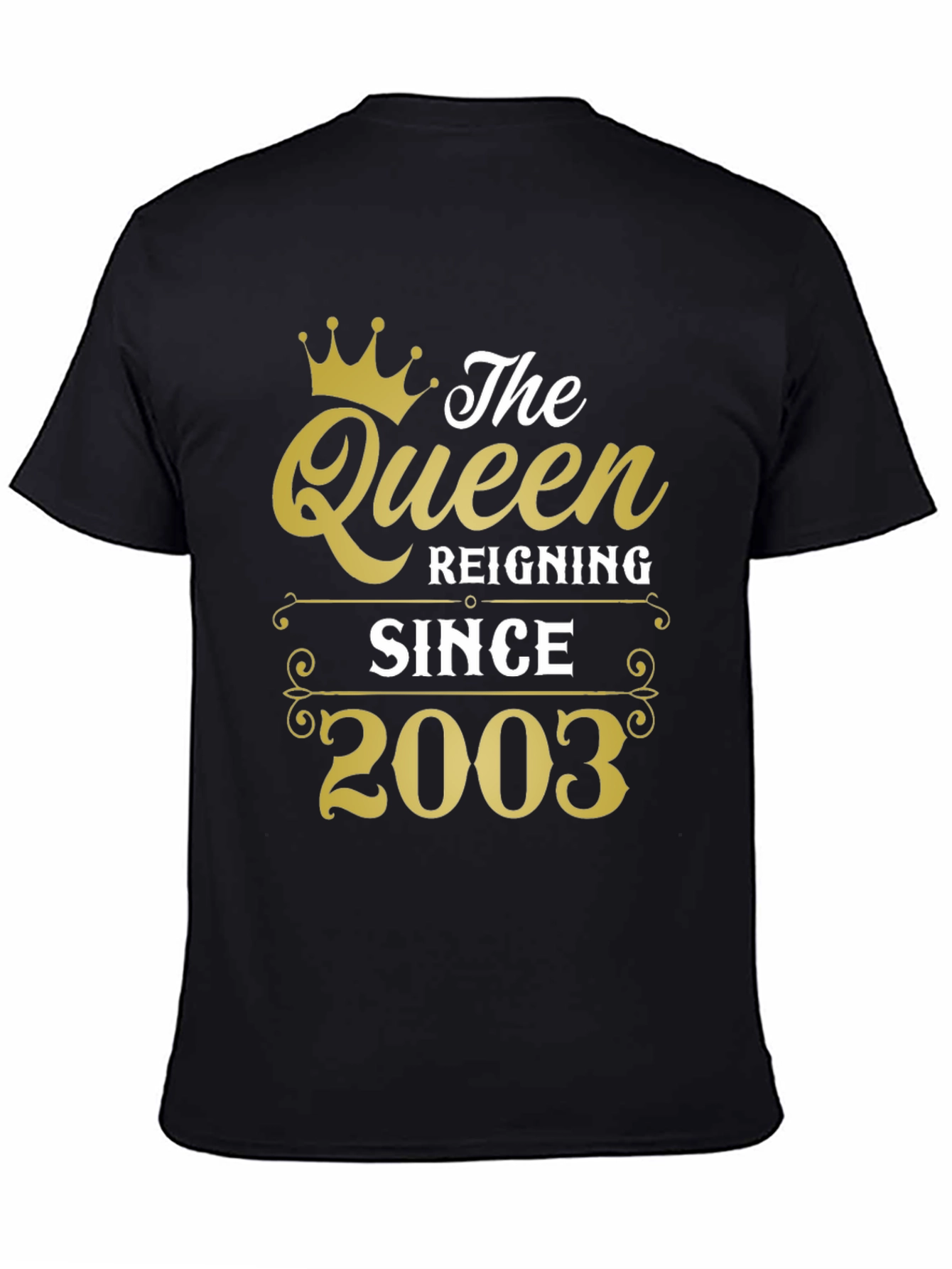 The Queen Reigning Since 2003 T-Shirt
