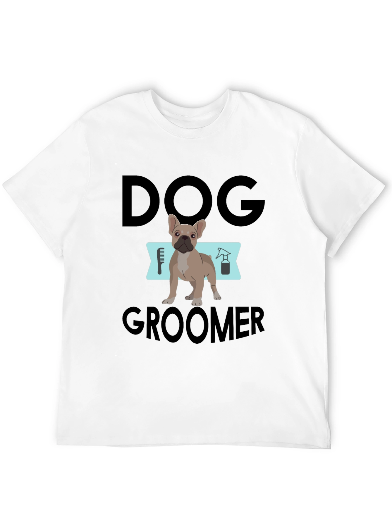 Dog Groomer T-Shirt - Cute Pet Grooming Apparel