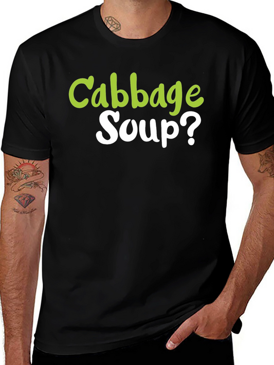 Cabbage Soup? Graphic T-Shirt - Quirky Foodie Tee