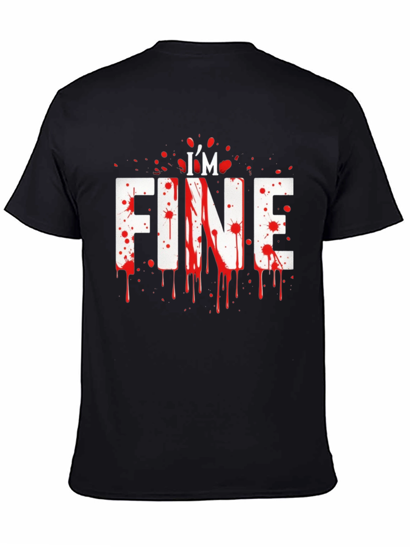 Im Fine Bloody Halloween T-Shirt