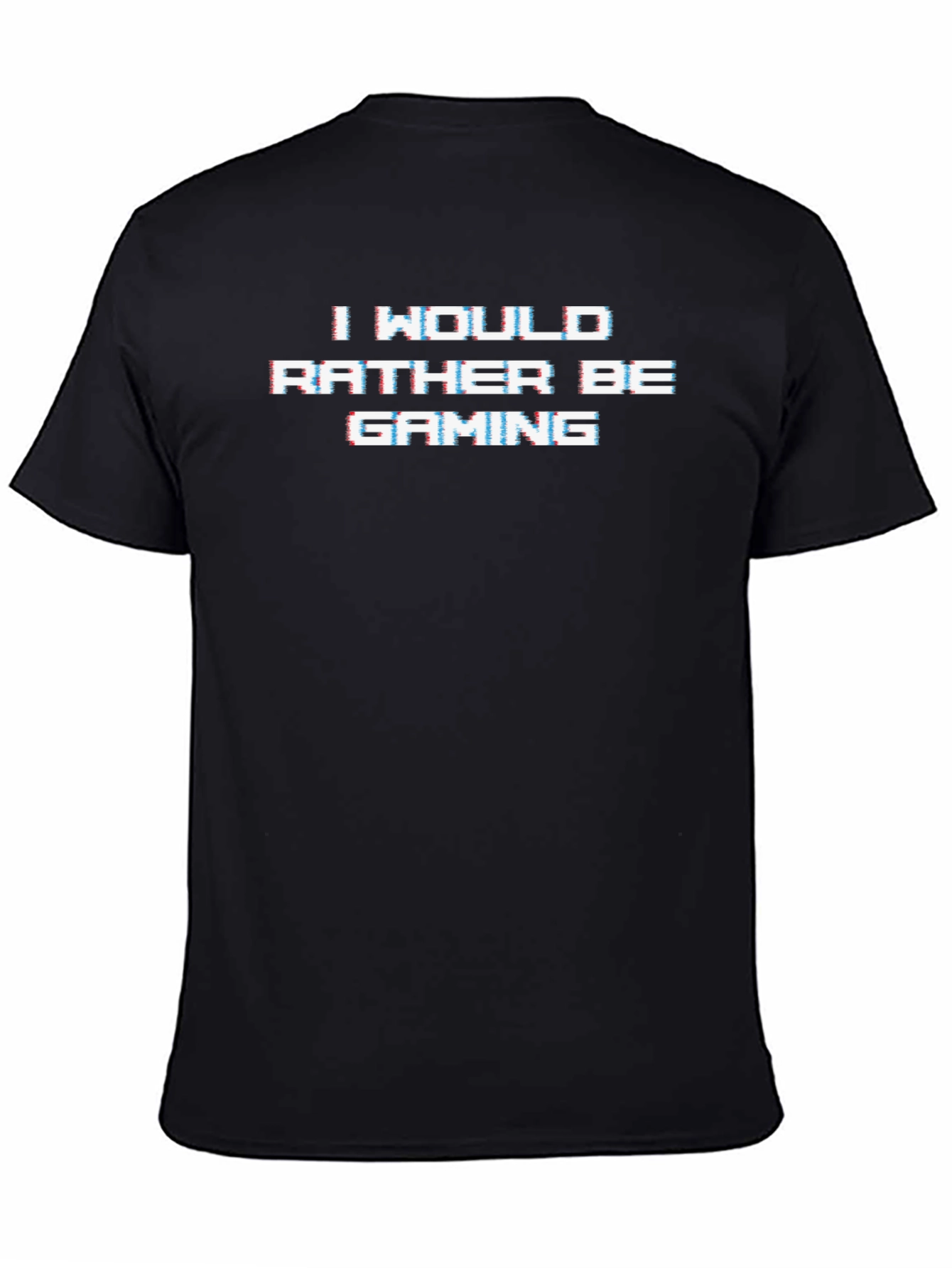 I Would Rather Be Gaming Black T-Shirt