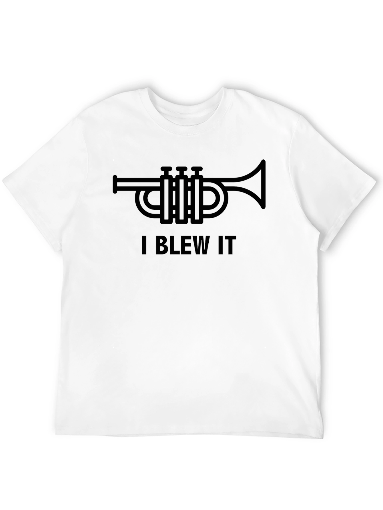 I Blew It Trumpet Humor T-Shirt