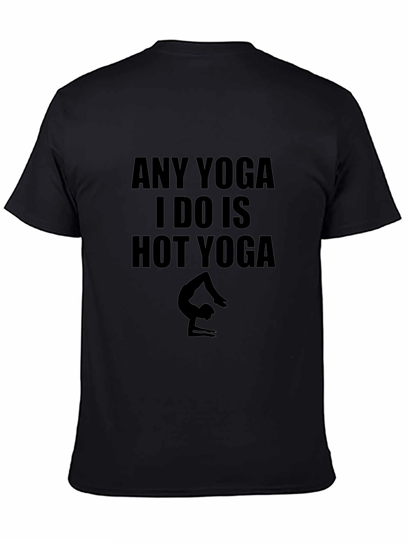 Hot Yoga T-Shirt: Funny Workout Tee