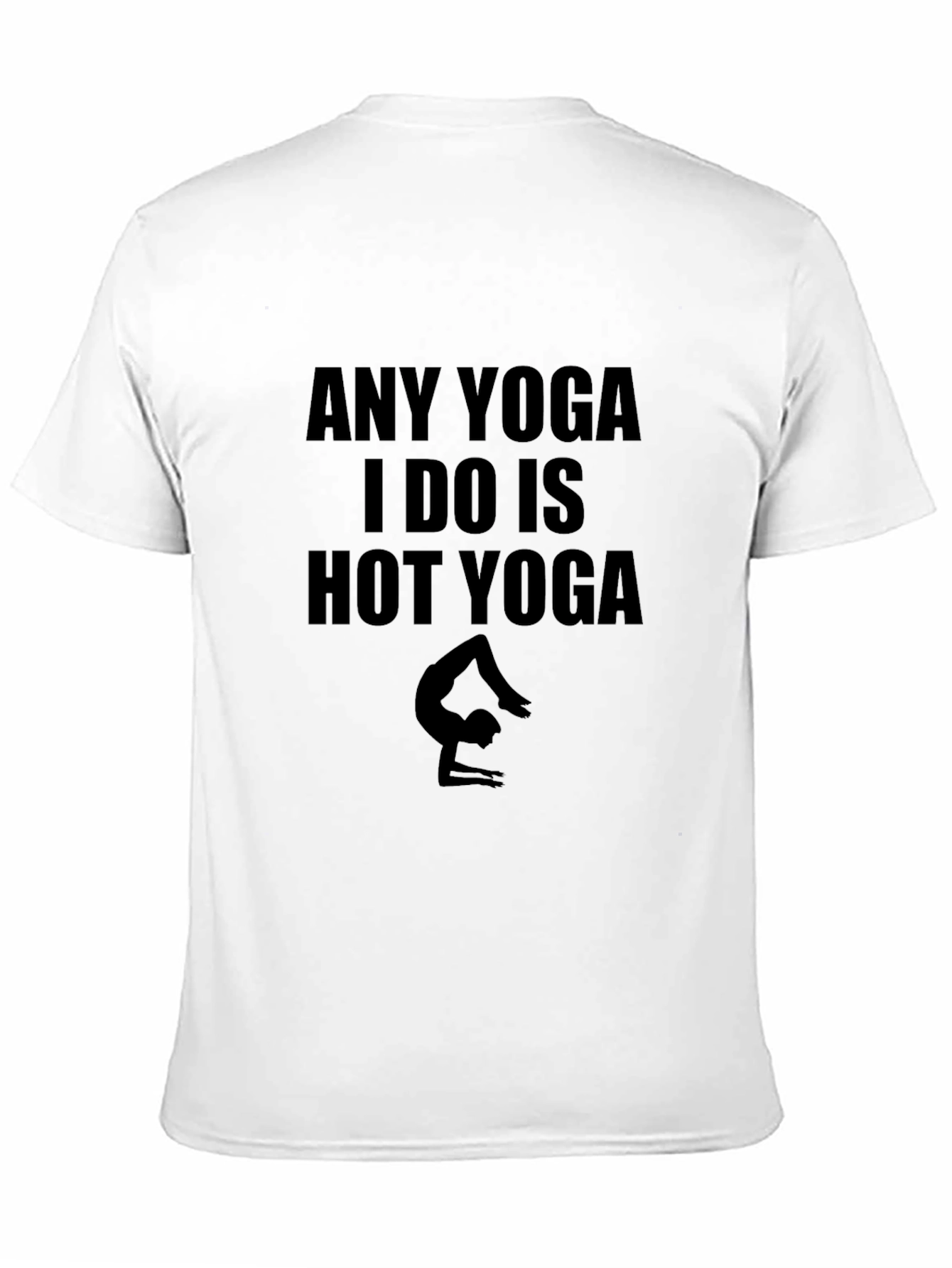 Hot Yoga T-Shirt: Funny Workout Tee