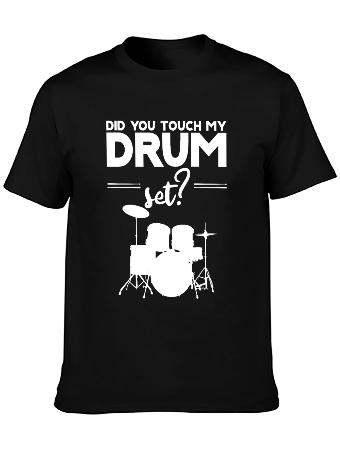 Drum Set Graphic T-Shirt - Musicians Humor Tee