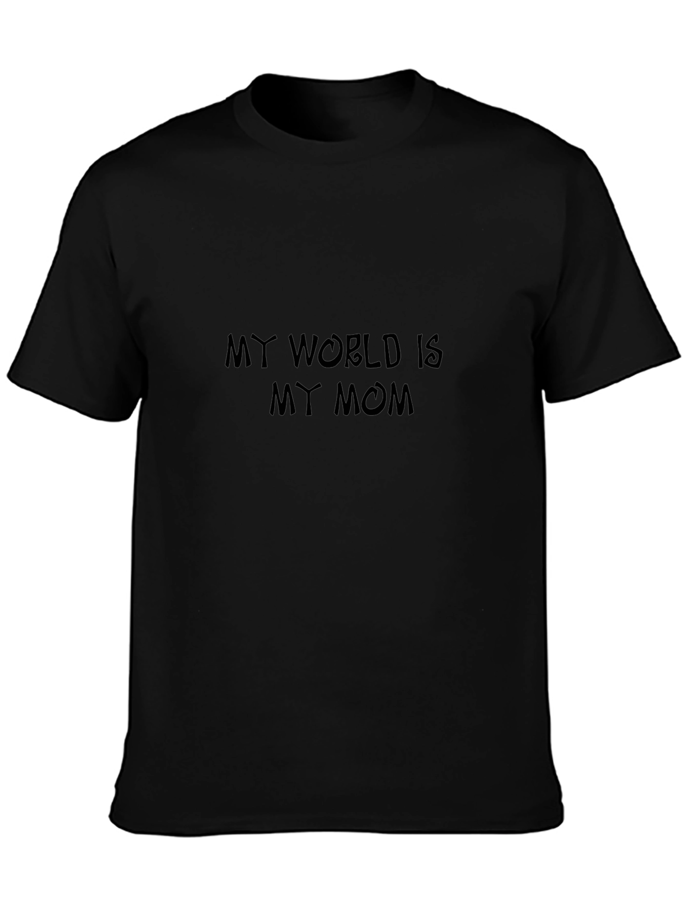 My World Is My Mom Black Tee Shirt