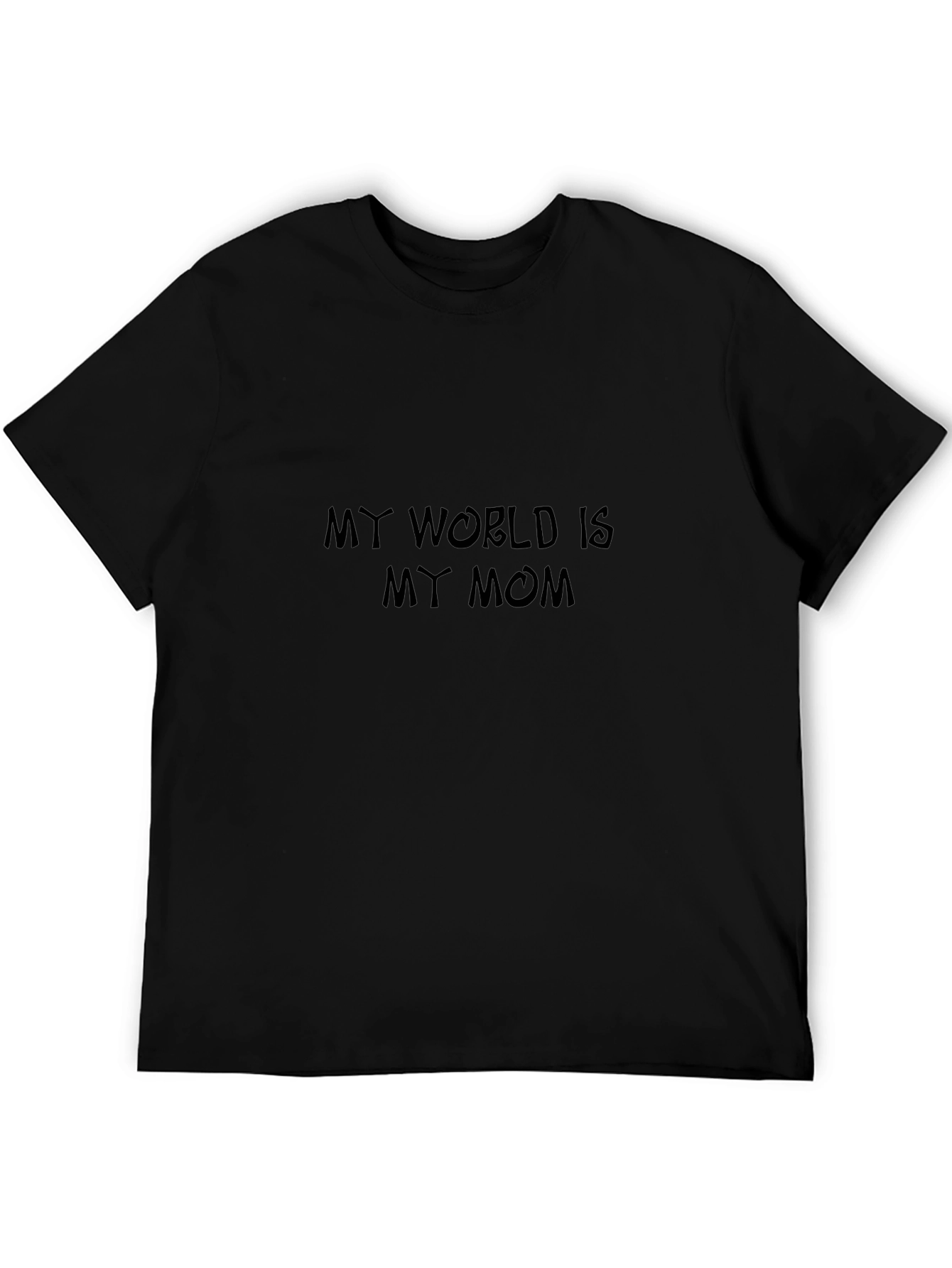 My World Is My Mom Black Tee Shirt