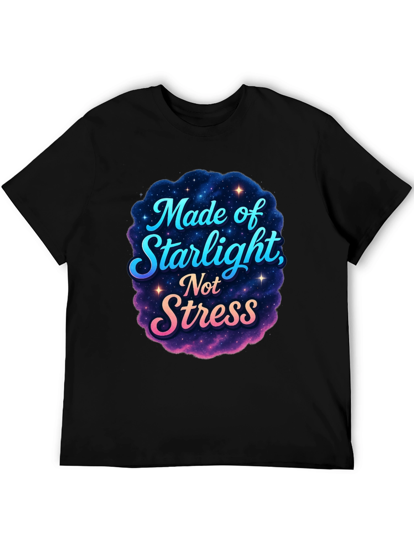 Made of Starlight Not Stress Black T-Shirt