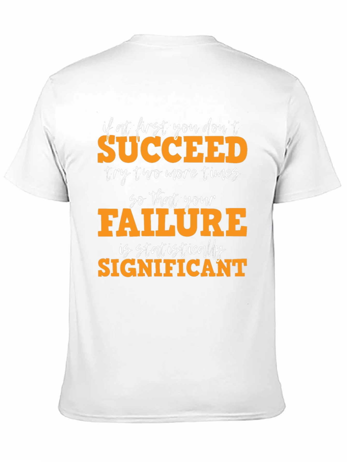 Statistically Significant Failure Graphic Tee