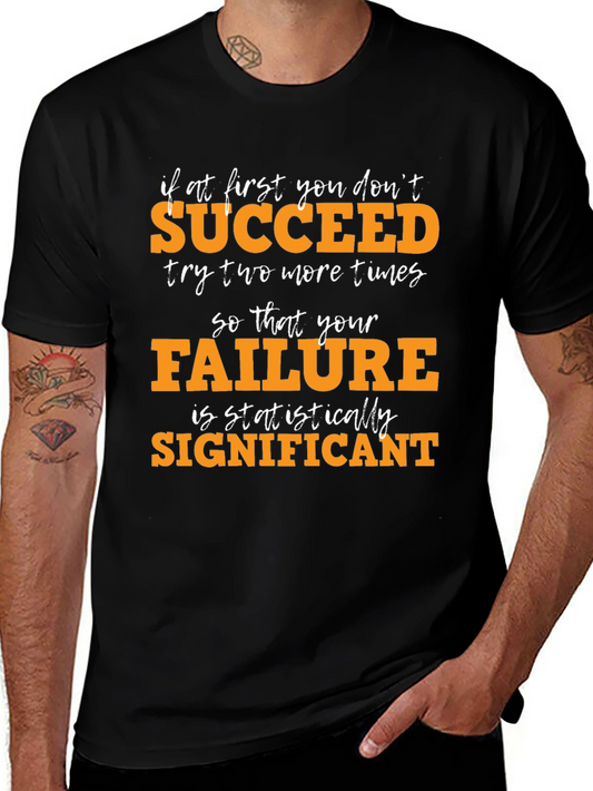 Statistically Significant Failure Graphic Tee