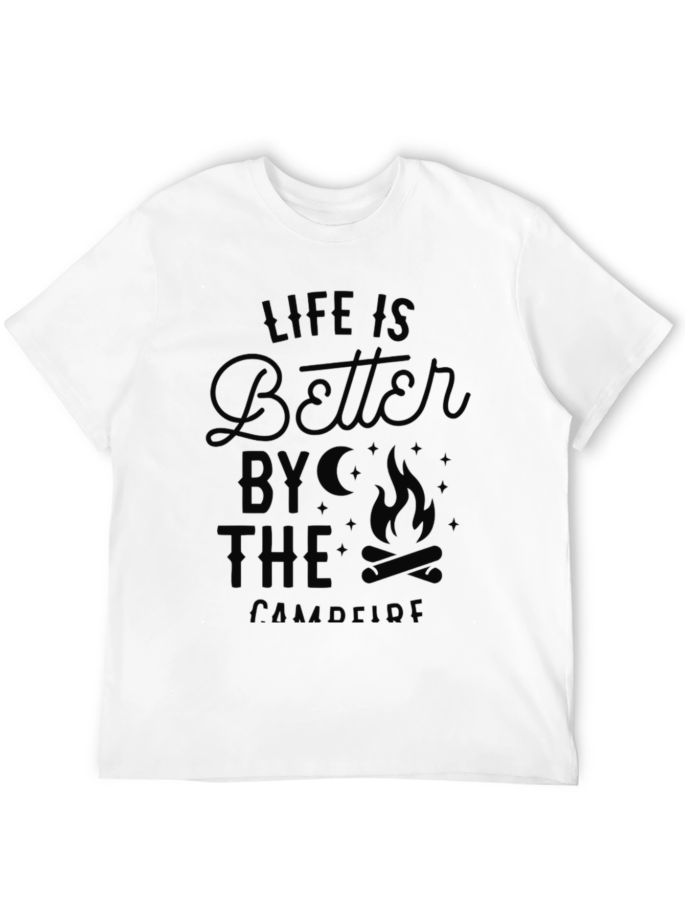 Life is Better by the Campfire Graphic T-Shirt