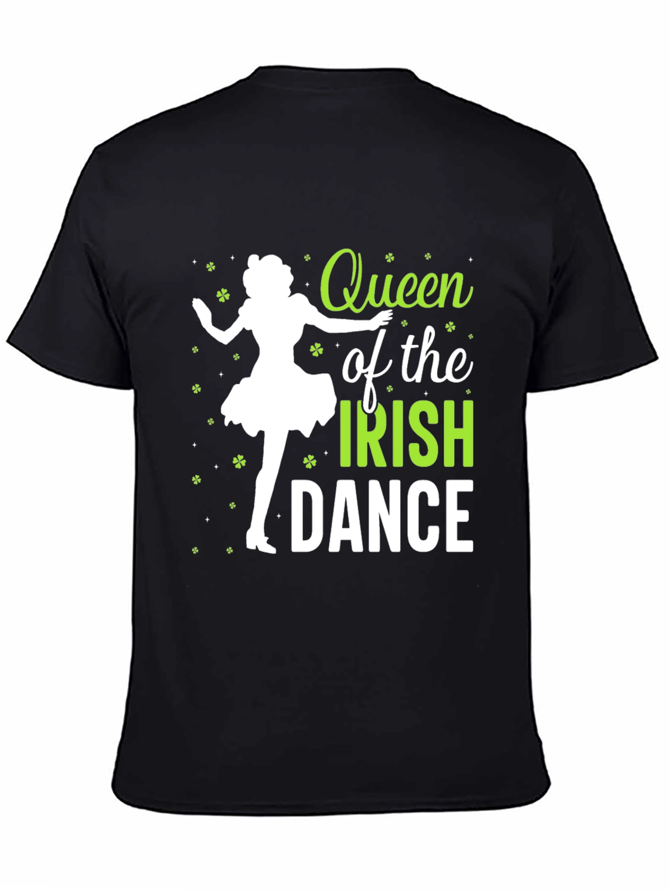 Queen of the Irish Dance St. Patricks Day T-Shirt