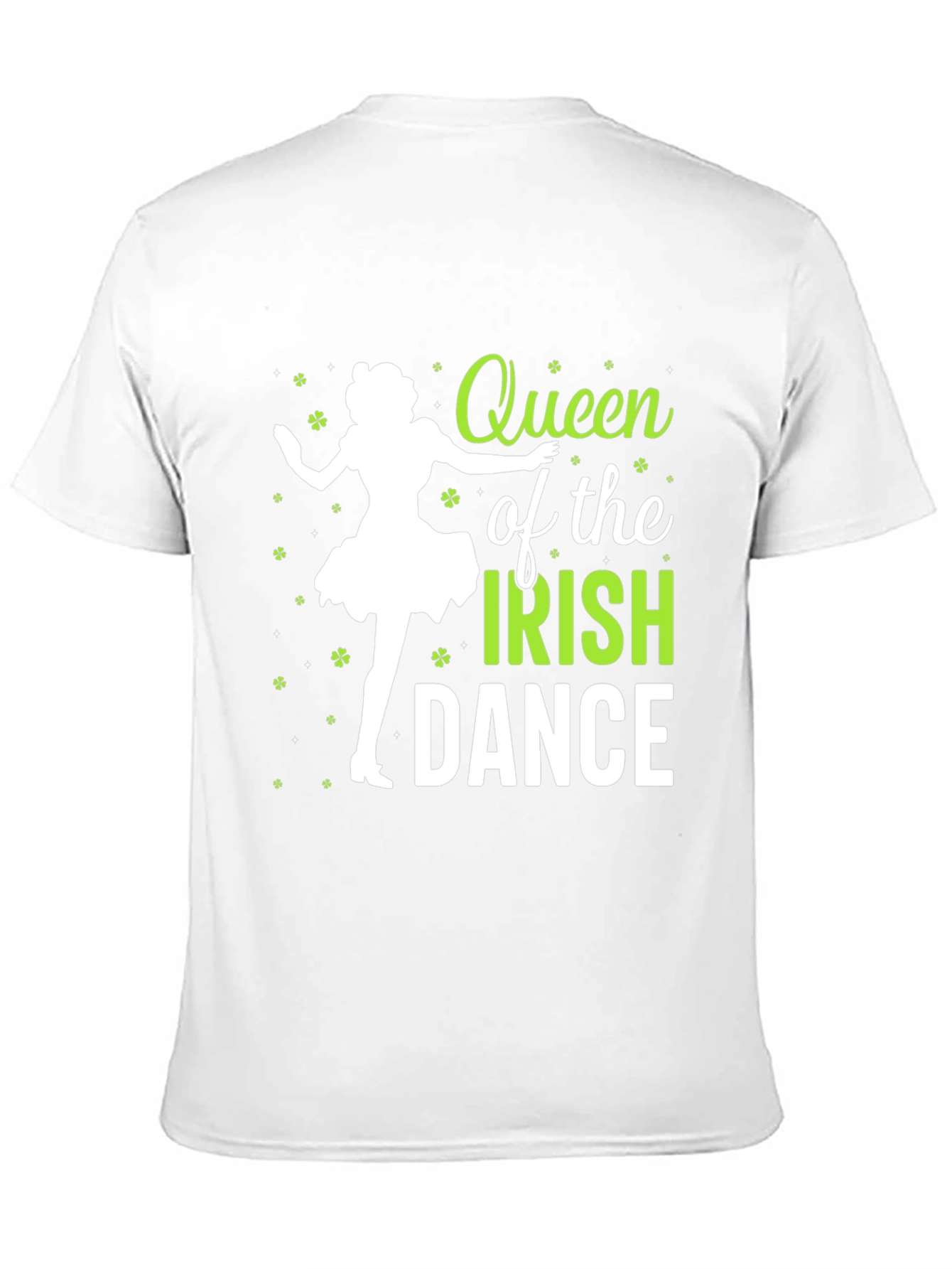 Queen of the Irish Dance St. Patricks Day T-Shirt