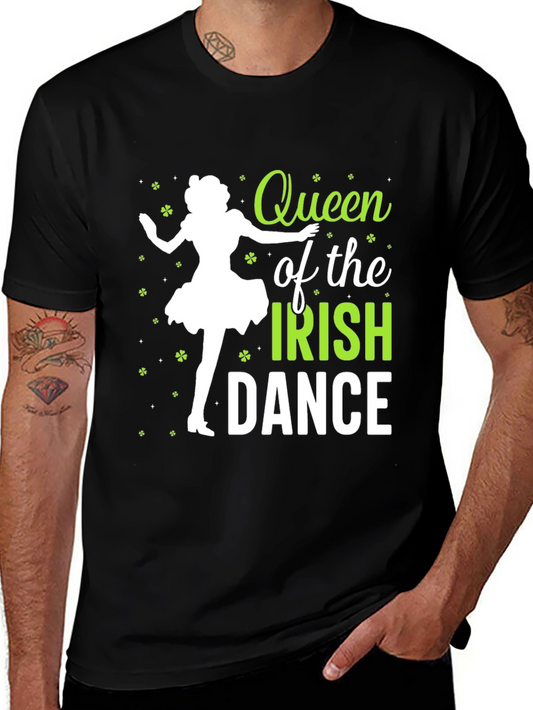 Queen of the Irish Dance St. Patricks Day T-Shirt
