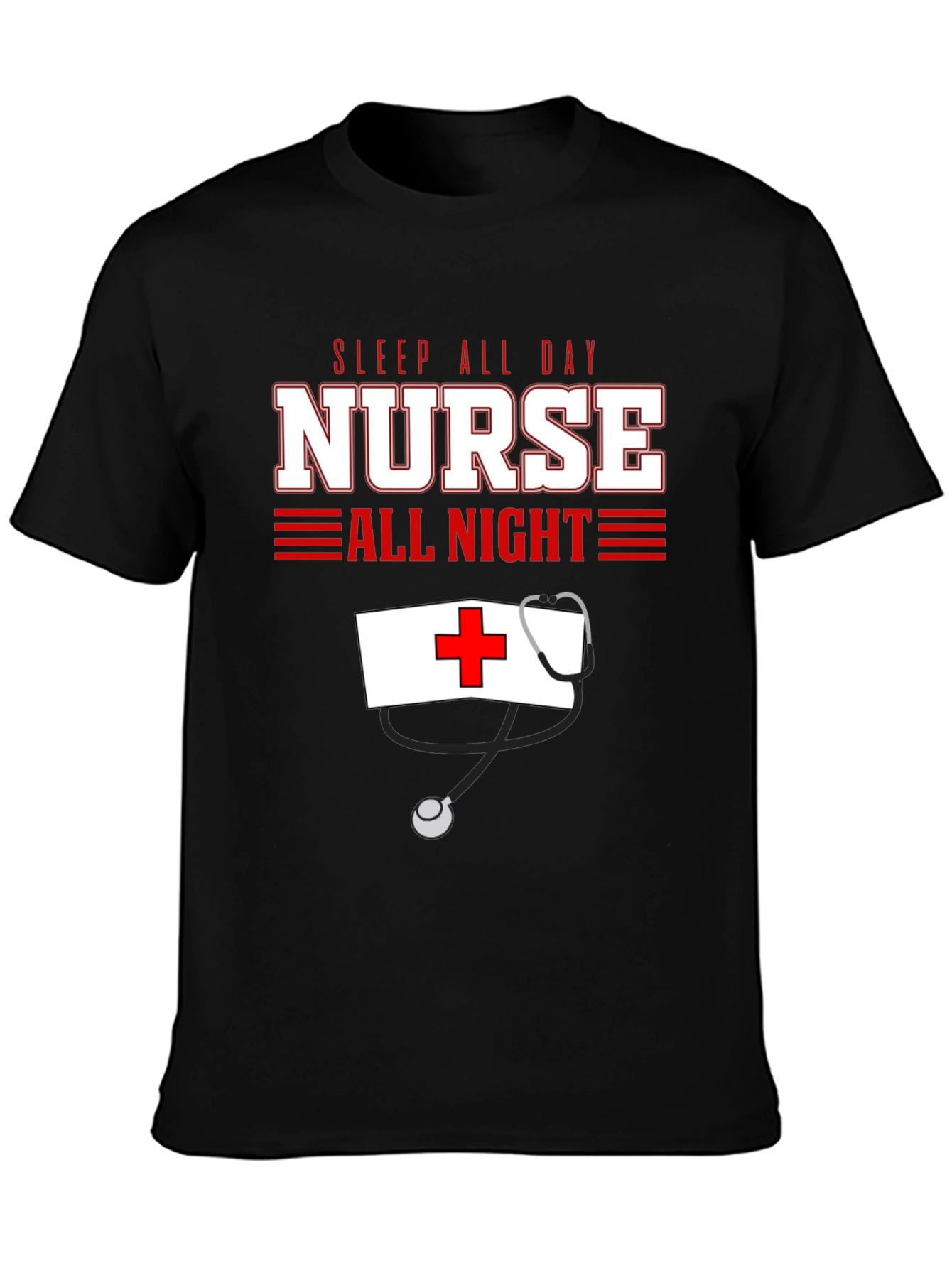 Sleep All Day Nurse All Night T-Shirt