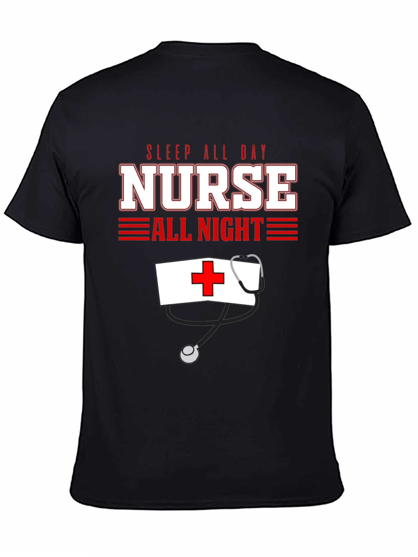 Sleep All Day Nurse All Night T-Shirt