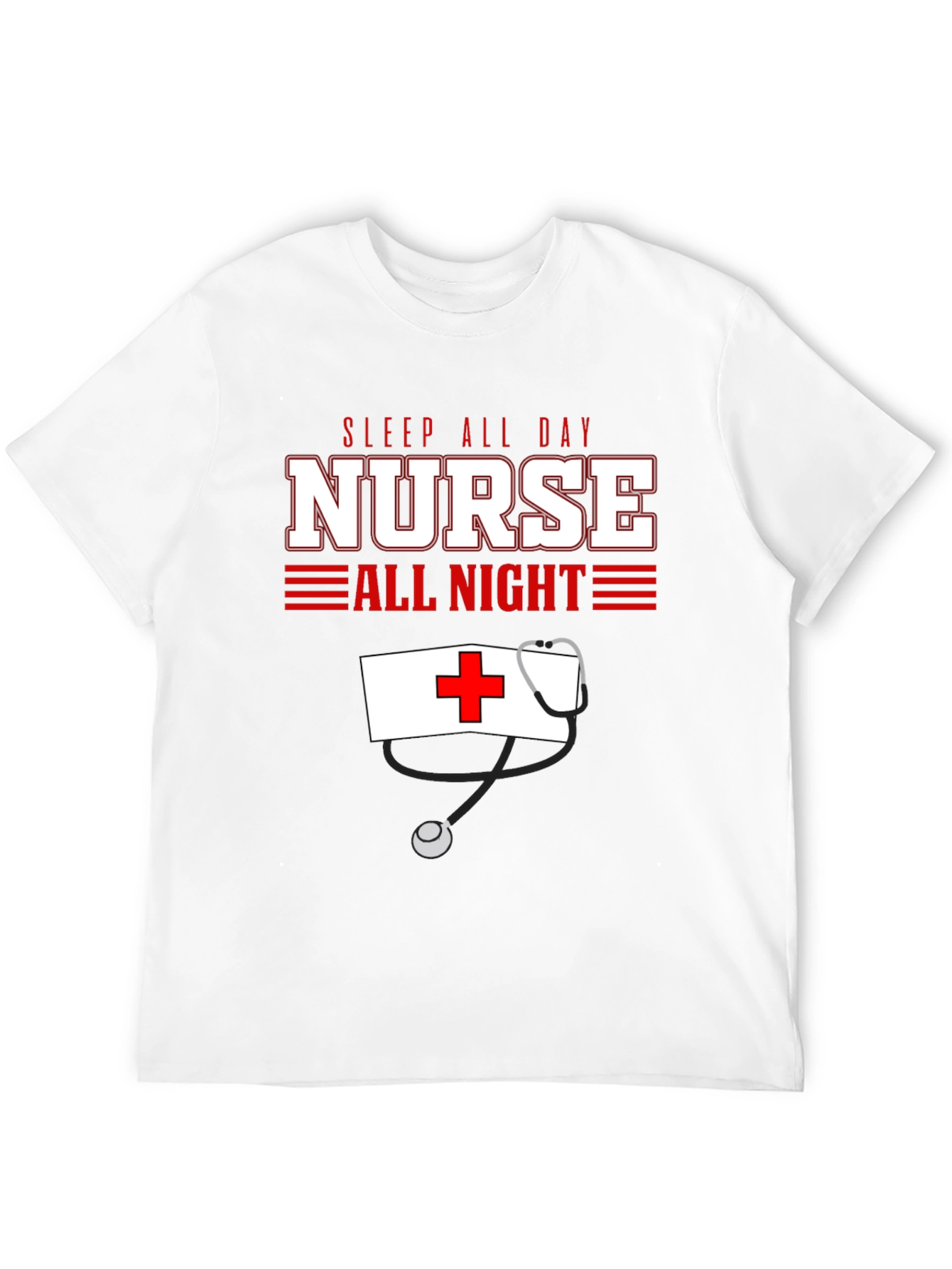 Sleep All Day Nurse All Night T-Shirt