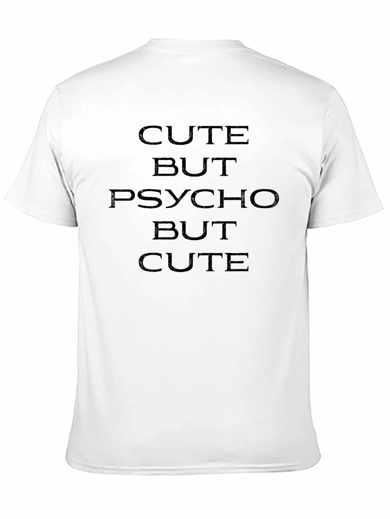 Cute But Psycho T-Shirt - Black