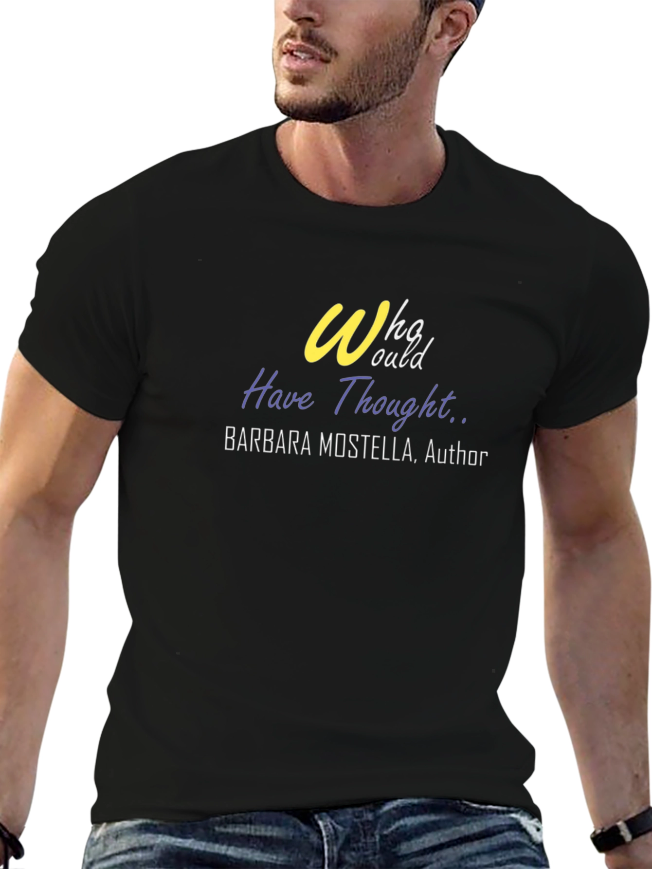 Who Would Have Thought Author T-Shirt